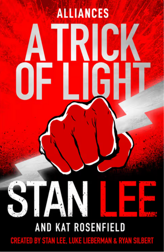 A Trick of Light by Stan Lee, & Kat Rosenfield: stock image of front cover.