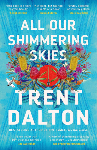 All Our Shimmering Skies by Trent Dalton: stock image of front cover.