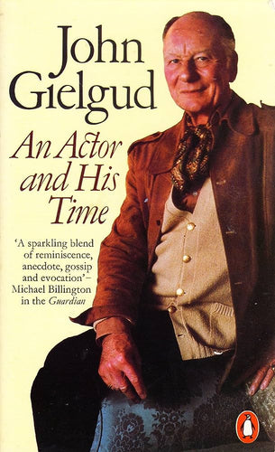 An Actor and His Time by John Gielgud: stock image of front cover.