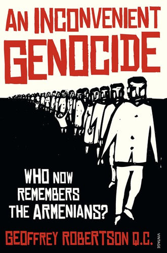 An Inconvenient Genocide by Geoffrey Robertson Q.C.: stock image of front cover.