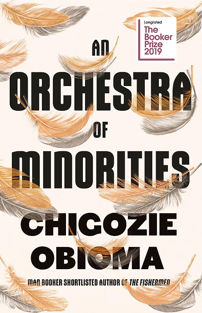An Orchestra of Minorities by Chigozie Obioma: stock image of front cover.