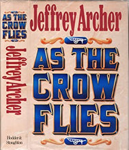 Load image into Gallery viewer, As the Crow Flies by Jeffrey Archer: stock image of front cover.
