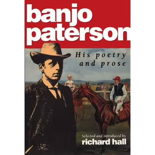 Banjo Paterson-His Poetry and Prose by Richard Hall: stock image of front cover.