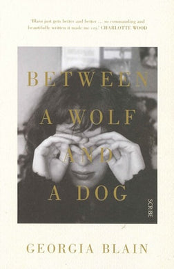 Between a Wolf and a Dog by Georgia Blain: stock image of front cover.