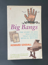 Load image into Gallery viewer, Big Bangs by Howard Goodall: photo of front cover which shows creasing and scuff marks along the edges.
