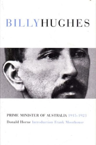 Billy Hughes by Donald Horne: stock image of front cover.