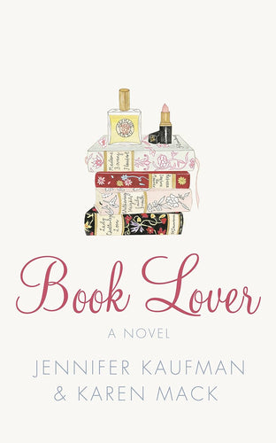 Book Lover by Jennifer Kaufman, & Karen Mack: stock image of front cover.