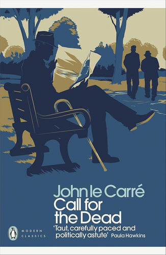 Book cover of 'Call for the Dead' by John le Carré with a silhouette of a man on a bench in a park.