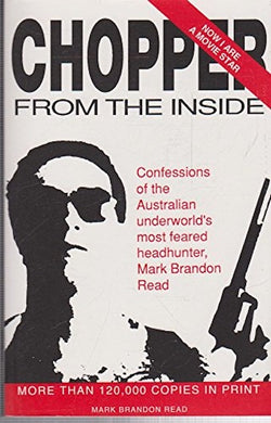 Book cover of 'Chopper: from the Inside' by Mark Brandon Read with a silhouette of a person and a gun.