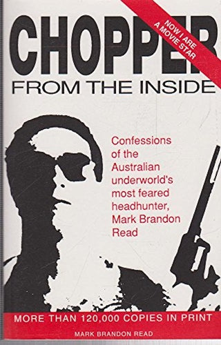 Book cover of 'Chopper: from the Inside' by Mark Brandon Read with a silhouette of a person and a gun.