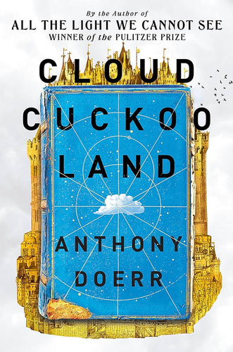 Cloud Cuckoo Land by Anthony Doerr: stock image of front cover.