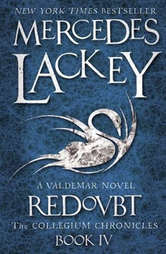 Collegium Chronicles, Vol. 4 - Redoubt by Mercedes Lackey: stock image of front cover.