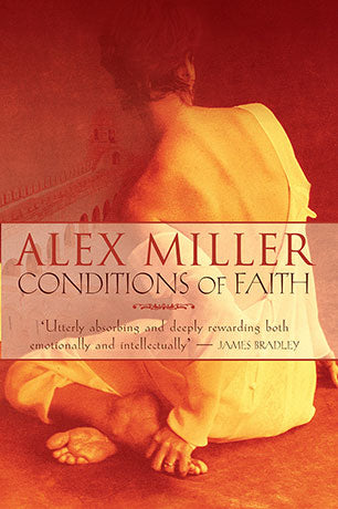 Conditions of Faith by Alex Miller: stock image of front cover.