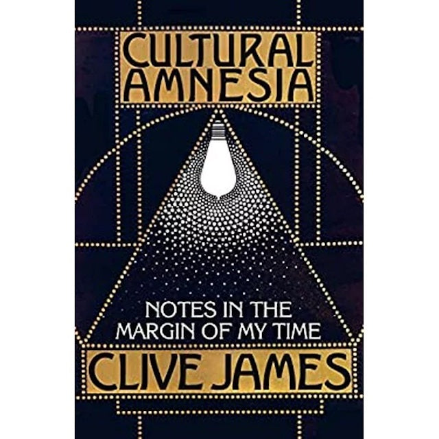 Cultural Amnesia by Clive James: stock image of front cover.