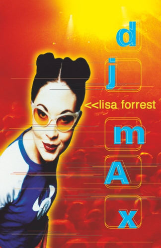 DJ Max by Lisa Forrest: stock image of front cover