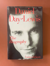 Load image into Gallery viewer, Daniel Day-Lewis-The Biography by Laura Jackson: photo of the front cover which shows very minor scuff marks along the edges of the dust jacket.
