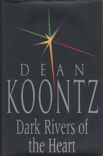 Dark Rivers of the Heart by Dean Koontz: stock image of front cover.