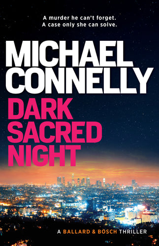 Dark Sacred Night by Michael Connelly: stock image of front cover.