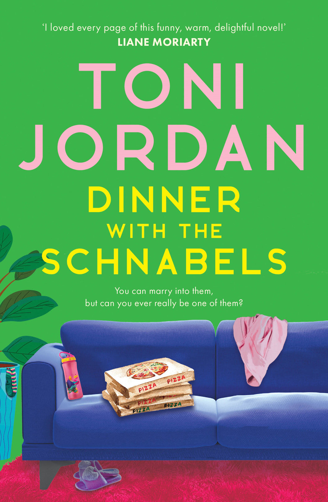 Dinner with the Schnabels by Toni Jordan: stock image of front cover.