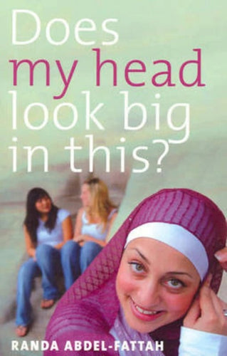 Does My Head Look Big in This? by Randa Abdel-Fattah: stock image of front cover.