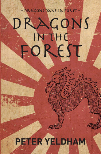 Dragons in the Forest by Peter Yeldham: stock image of front cover.