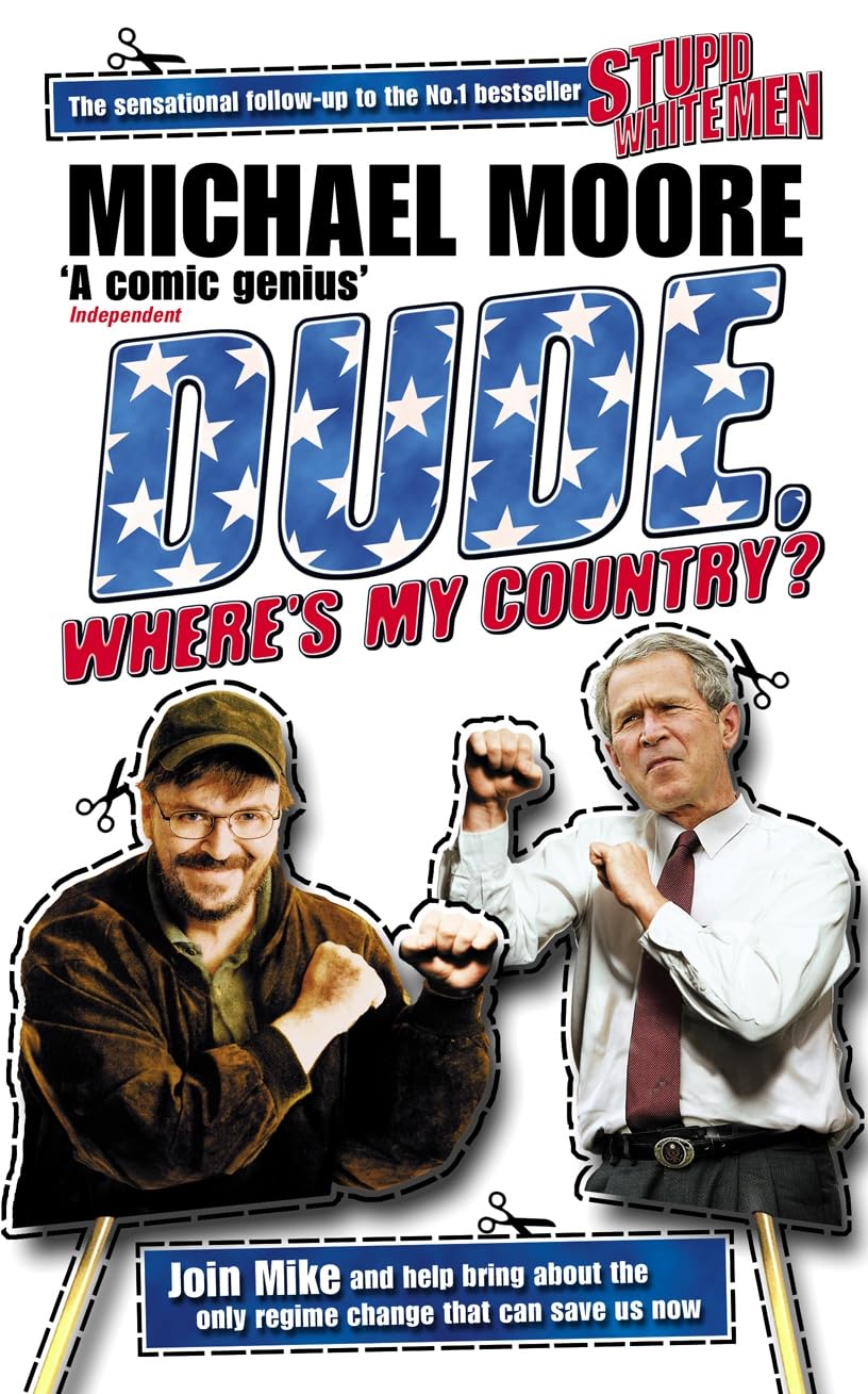 Dude, Where's My Country? by Michael Moore: stock image of front cover.