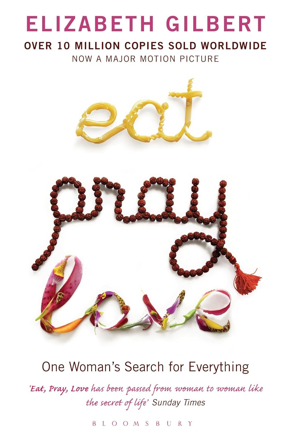 Eat, Pray, Love by Elizabeth Gilbert: stock image of front cover.