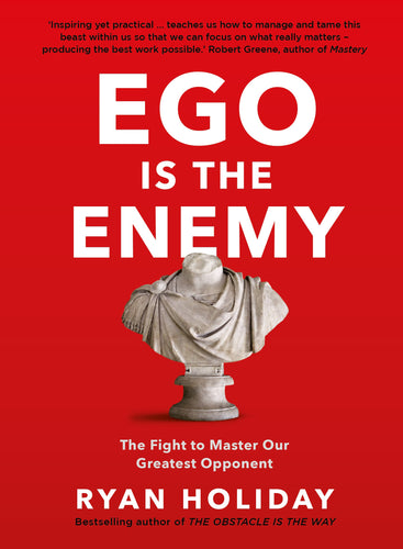 Ego Is the Enemy by Ryan Holiday: stock image of front cover.