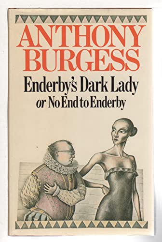 Enderby's Dark Lady or No End to Enderby by Anthony Burgess: stock image of front cover.