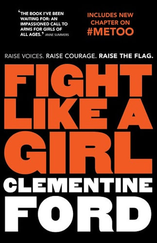 Fight Like a Girl by Clementine Ford: stock image of front cover.