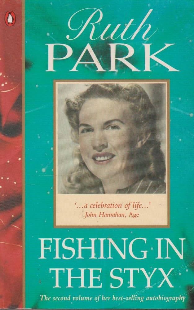 Fishing in the Styx by Ruth Park: stock image of front cover.