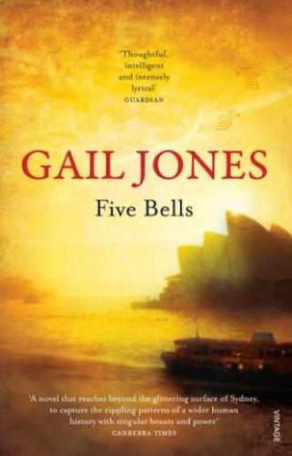 Five Bells by Gail Jones: stock image of front cover.