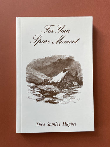 For Your Spare Moment by Thea Stanley Hughes: photo of the front cover.