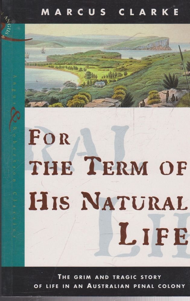 For the Term of His Natural Life by Marcus Clarke: stock image of front cover.
