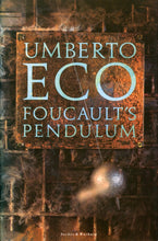 Load image into Gallery viewer, Foucault&#39;s Pendulum by Umberto Eco: stock image of front cover.
