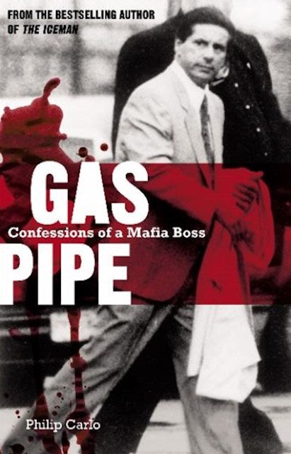 Gaspipe-Confessions of a Mafia Boss by Philip Carlo: stock image of front cover.