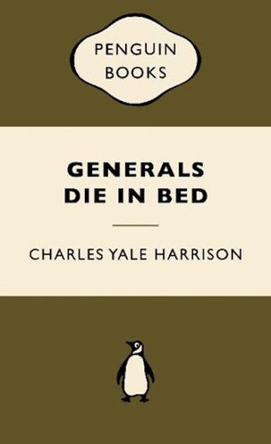 Generals Die in Bed by Charles Yale Harrison: stock image of front cover.