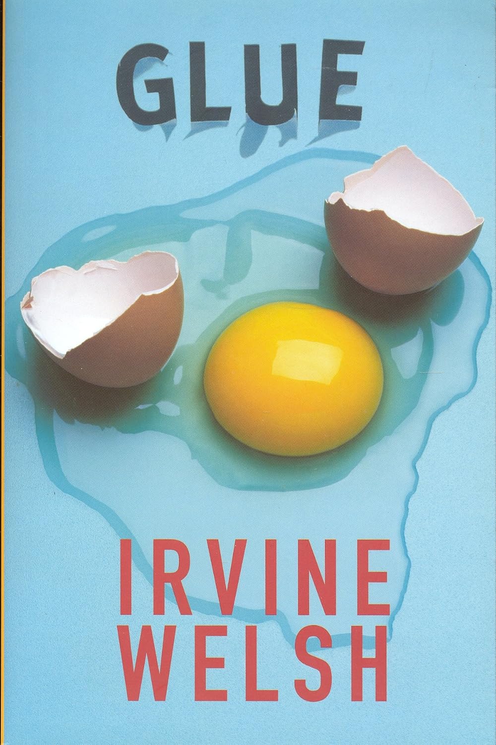 Glue by Irvine Welsh: stock image of front cover.