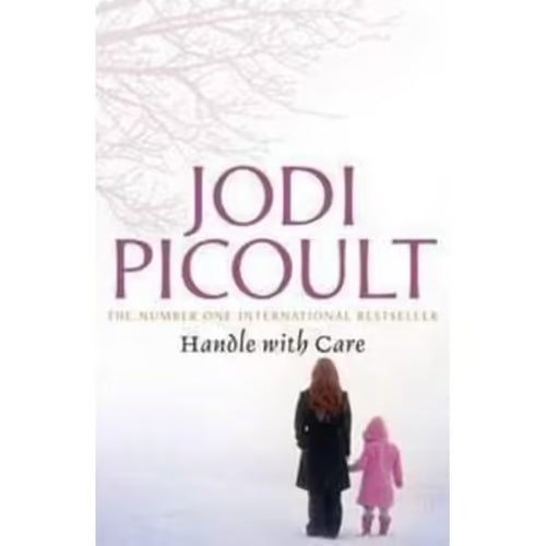 Handle with Care by Jodi Picoult: stock image of front cover.