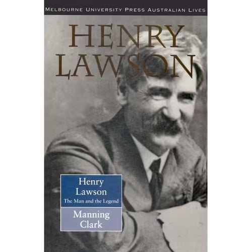 Henry Lawson-The Man and the Legend by Manning Clark: stock image of front cover.