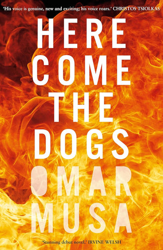 Here Come the Dogs by Omar Musa: stock image of front cover.