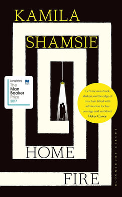 Book cover of 'Home Fire' by Kamila Shamsie with a minimalist design and text.