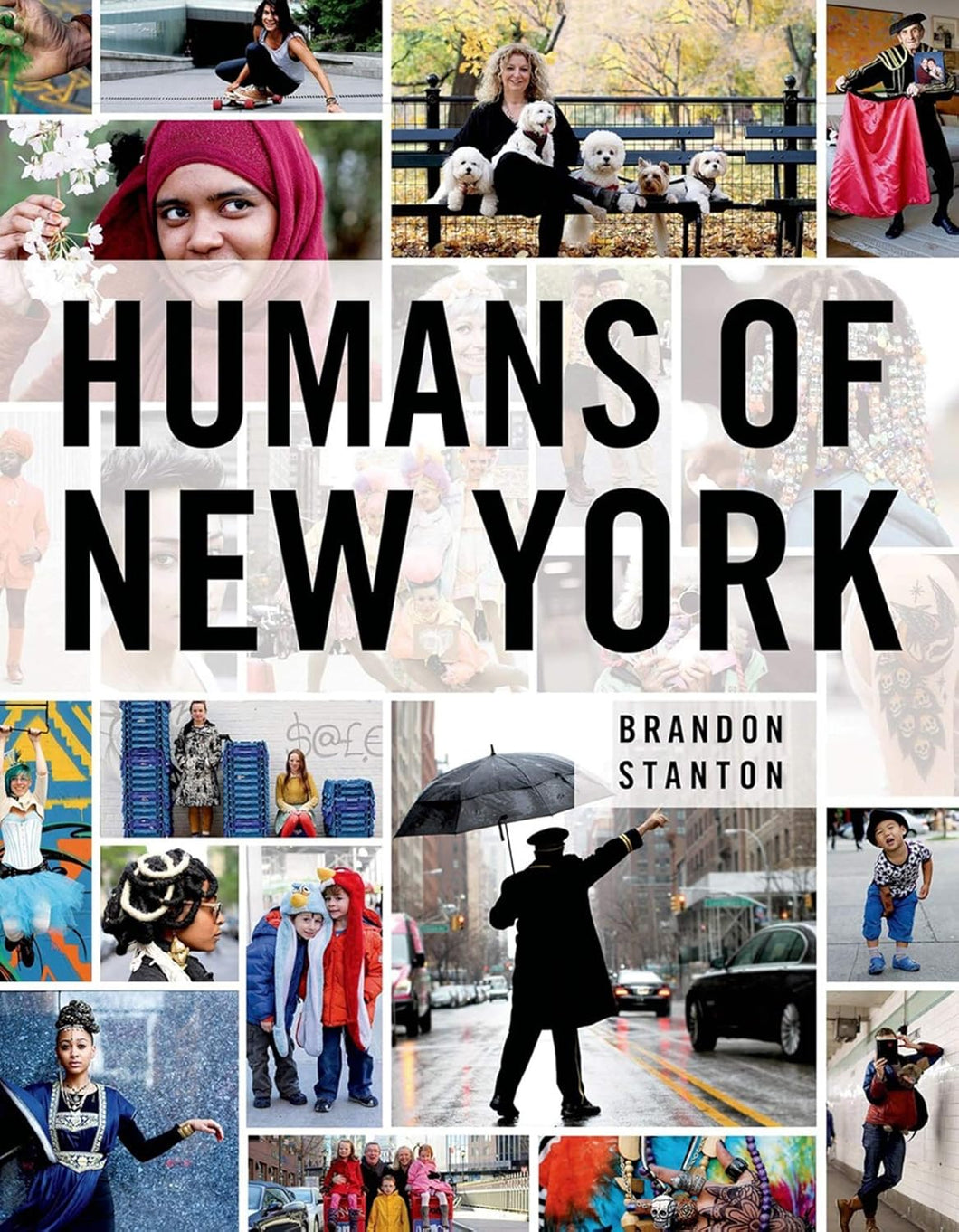 Collage of 'Humans of New York' book cover with various people and scenes.