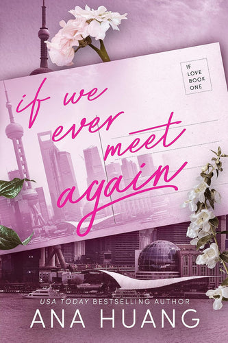 Book cover of 'If We Ever Meet Again' by Ana Huang with pink text and cityscape background