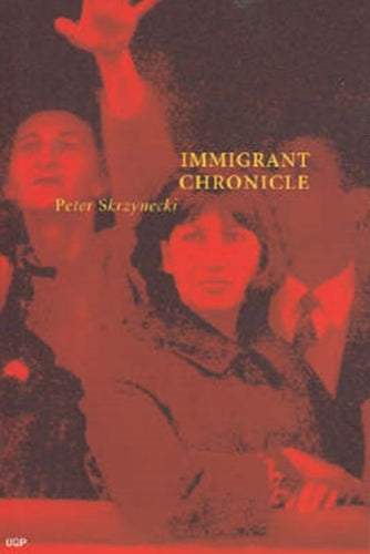 Immigrant Chronicle by Peter Skrzynecki: stock image of front cover.