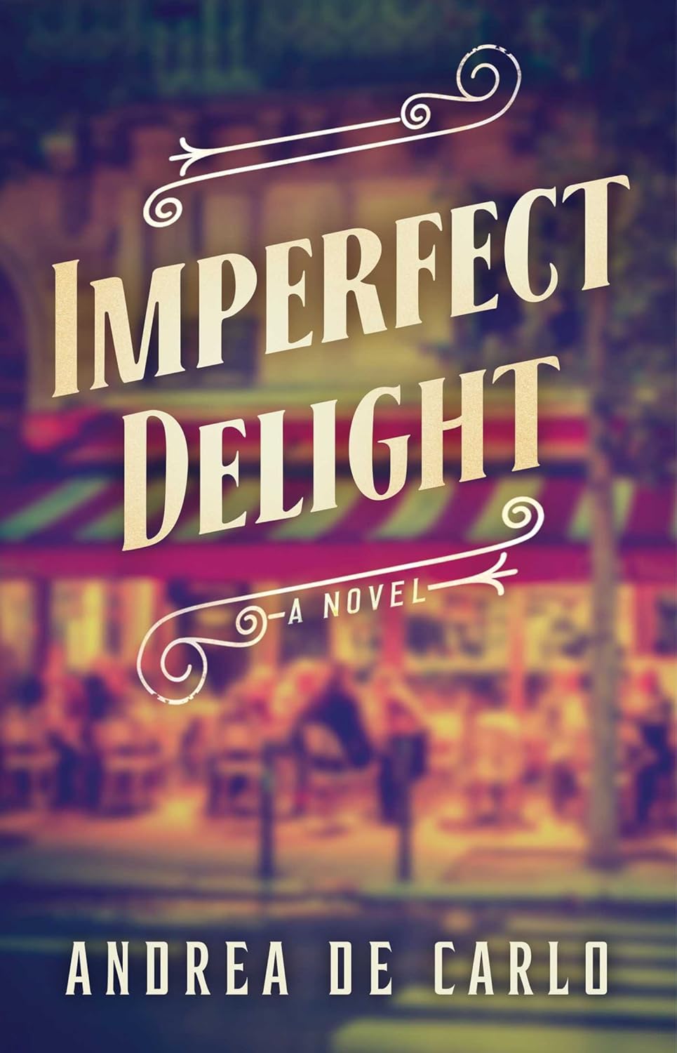 Imperfect Delight by Andrea De Carlo: stock image of front cover.