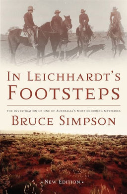 Book cover of 'In Leichhardt's Footsteps' by Bruce Simpson with a historical image of four men on horseback.