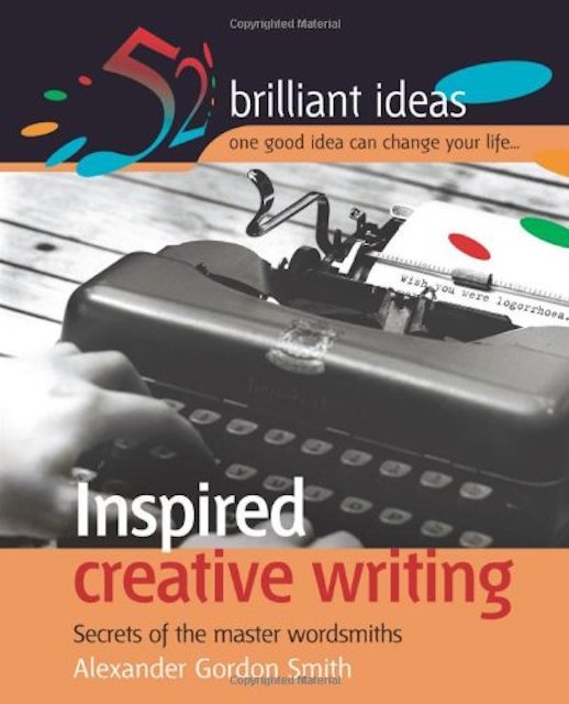 Inspired Creative Writing by Alexander Gordon Smith: stock image of front cover.