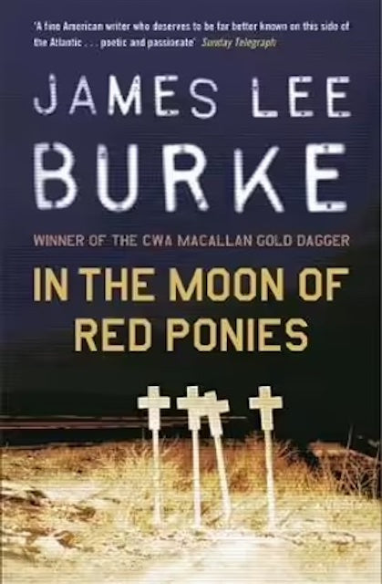 In the Moon of Red Ponies by James Lee Burke: stock image of front cover.