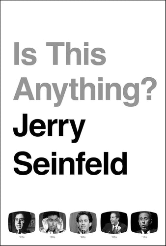 Is This Anything? by Jerry Seinfeld: stock image of front cover.